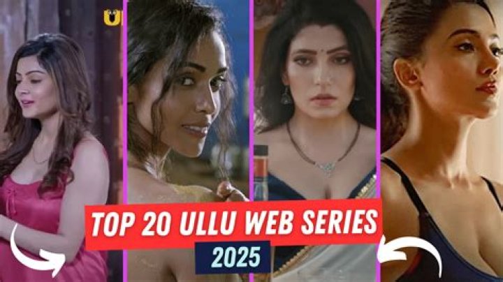 Best Ullu Web Series 2024 Must Watch: A Comprehensive Guide